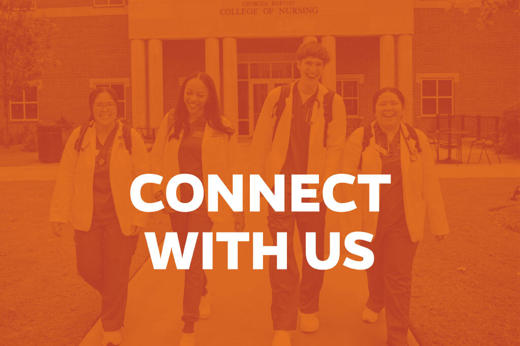 Orange box with the text "Connect With Us", and nursing students walking together in front of the Nursing building.